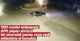 Drift atan şoför, aracın değeri değin suç oluşturan yedi