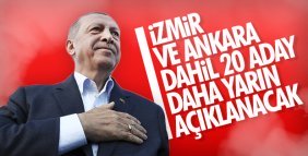 Erdoğan 20 ilin adayını yarın açıklayacak