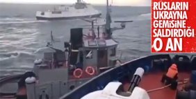 Rus gemisinin Ukrayna gemisine hücum anı