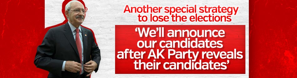 CHP hala namzet belirlemeye çalışır