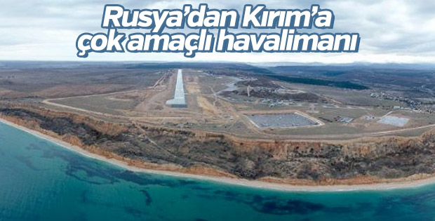 Rusya, Kırım ’a askeri havalimanı yapı etti