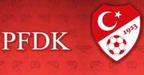 PFDK Kararları Duyuruldu! İşte Cezalar